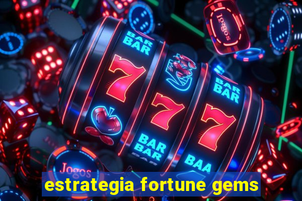 estrategia fortune gems